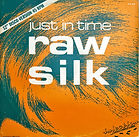 Raw Silk - Just In Time (12'') (1983).jpg