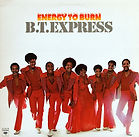 B.T. Express - Energy To Burn (1976).jpg