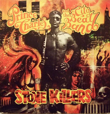 Prince Charles & The City Beat Band - Stone Killers (1982).jpg
