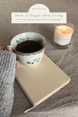 How to begin slow living (in a way that actually feels sustainable)