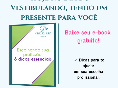 🔹E-book: Escolhendo sua profissão - 8 dicas essenciais