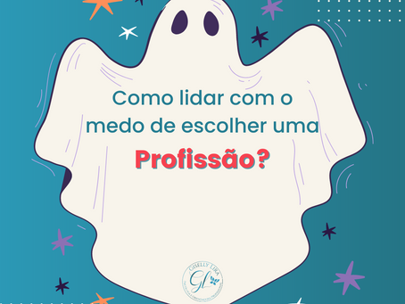 Como lidar com o medo de escolher uma profissão