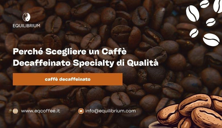 caffè decaffeinato