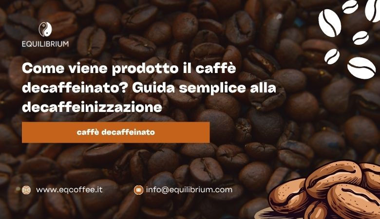 caffè decaffeinato