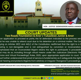 The High Court at Kabale clarifies that even if someone is in prison, they can still take part in court cases filed by or against them virtually, in observance of the right to a fair hearing.