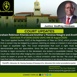 High Court Declares Caveats Lodged by Non-Beneficiaries Invalid under Section 123(1) of the Registration of Titles Act and awards damages for Trespass