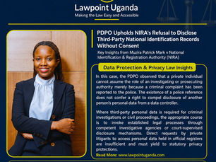 PDPO Upholds NIRA's Refusal to Disclose Third-Party National Identification Records Without Consent, Clarifying that Access Rights Under Data Protection Law Do Not Extend to Private Litigants 
