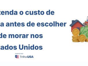 Entenda o custo de vida antes de escolher onde morar nos Estados Unidos