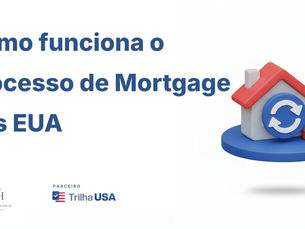 Como Funciona o Processo de Mortgage nos EUA — E Por Que o Loan Officer É Fundamental