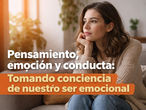 Ser Emocional: Claves para Entender y Gestionar Tu Mundo Interior