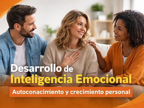 Desarrollo de Inteligencia Emocional: Guía Práctica 2026