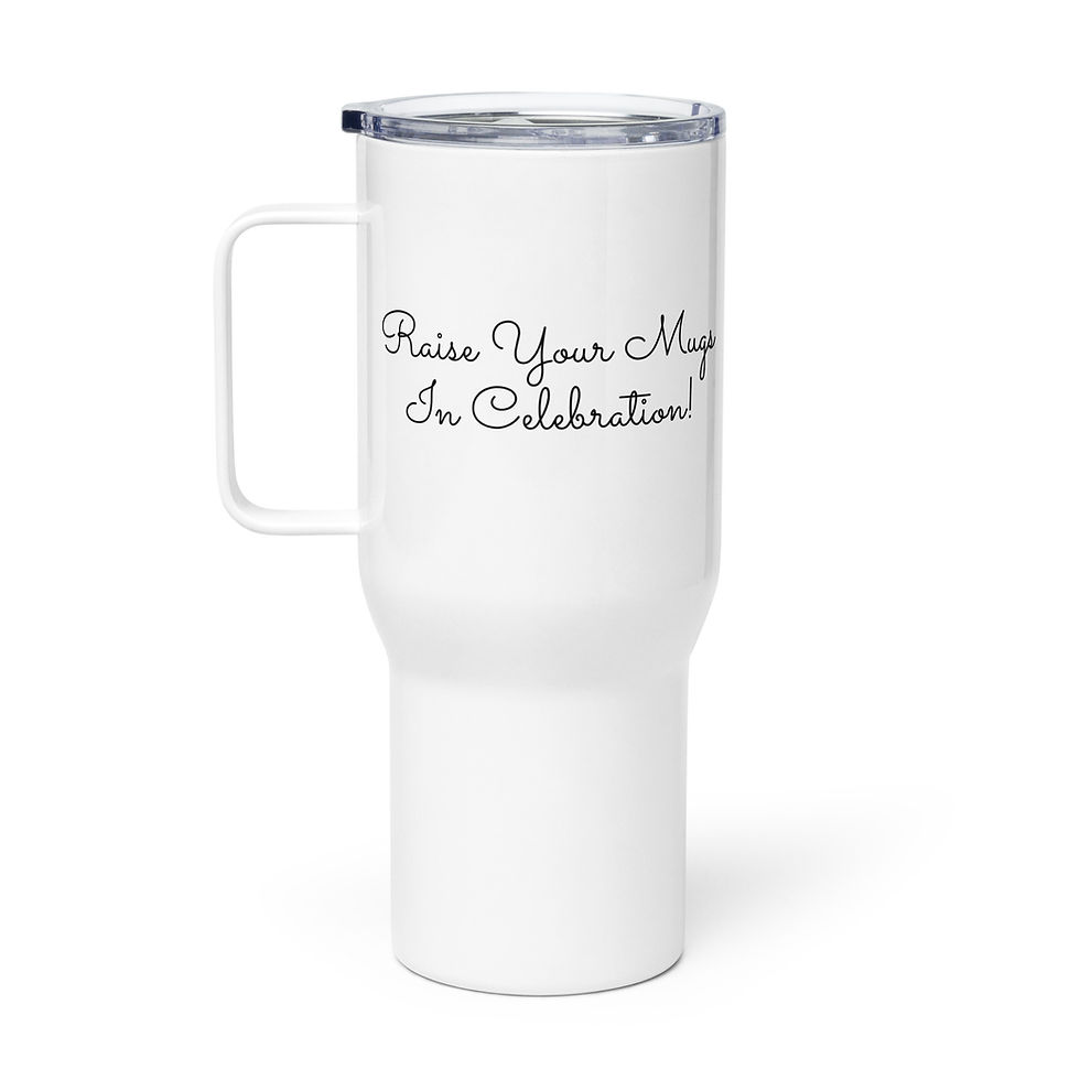 Thumbnail: Raise Your Mugs - Travel Mug