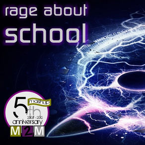 Rage about school