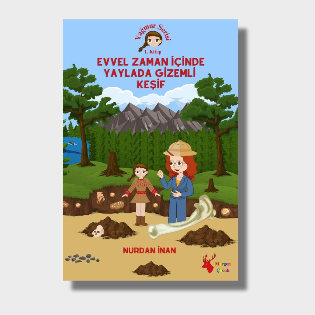 Yaylada Gizemli Keşif - Nurdan İnan