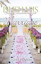 Ishshahs: Basic Cornerstones for Marriage