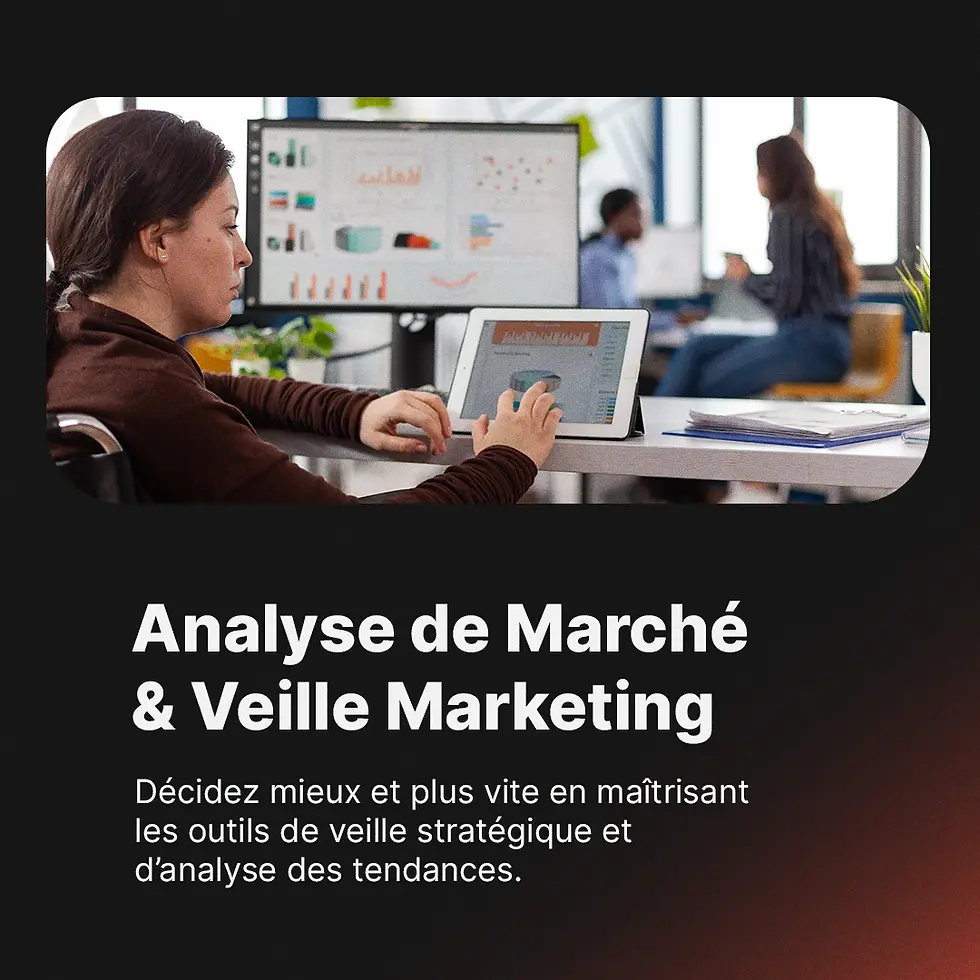 Formation veille marketing : analyse de marché, identification des tendances et mise en place d'une stratégie de veille effic