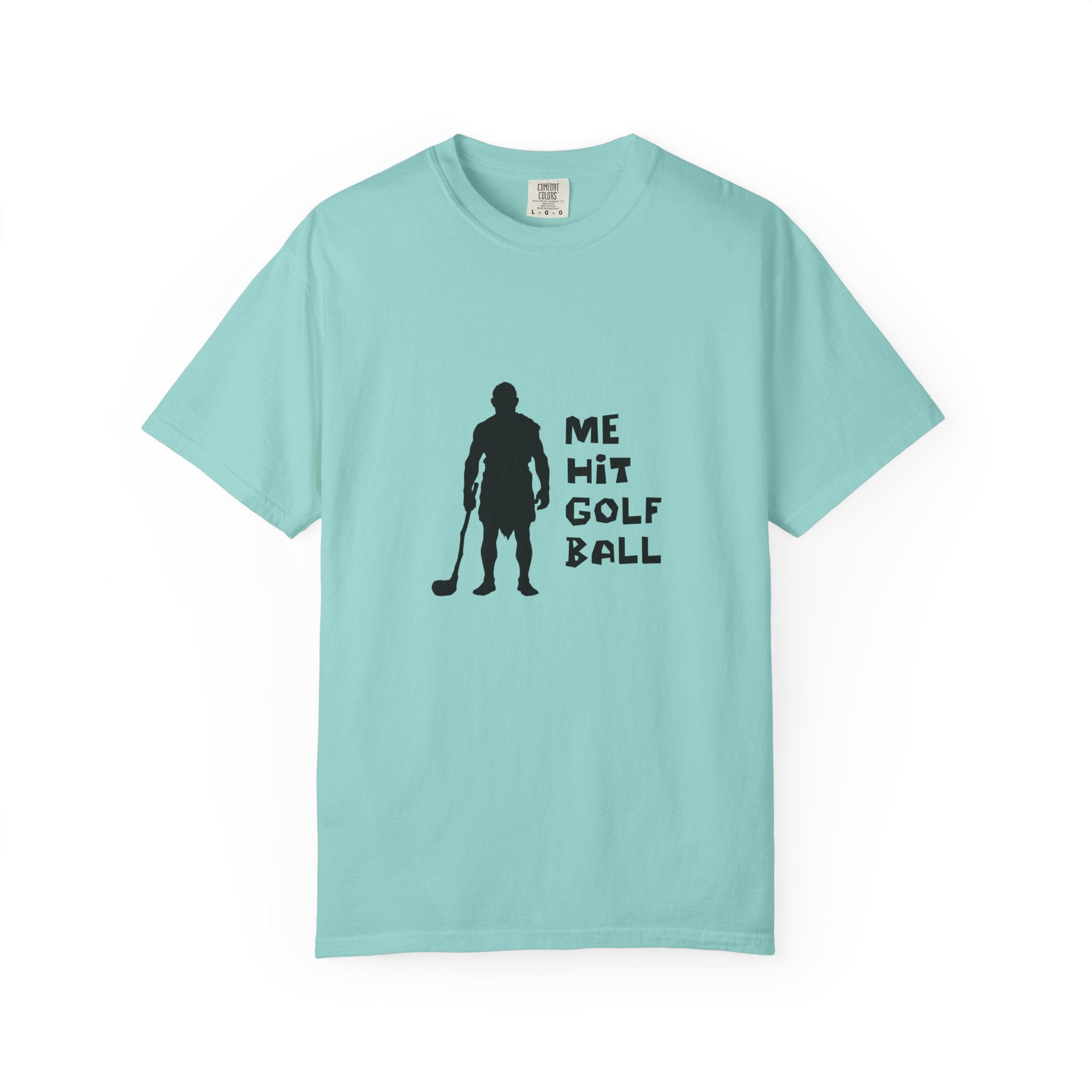 Comfort Colors - Me Hit Golf Ball