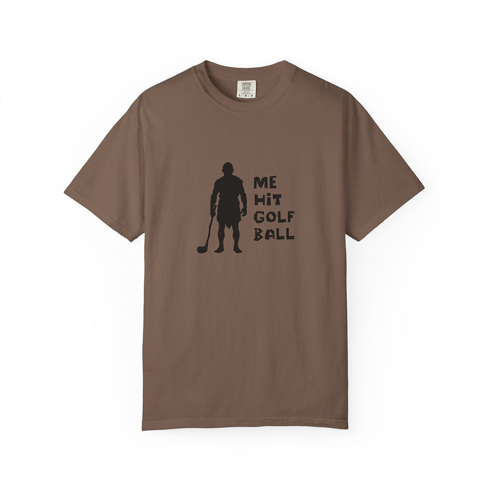 Thumbnail: Me Hit Golf Ball | Comfort Colors