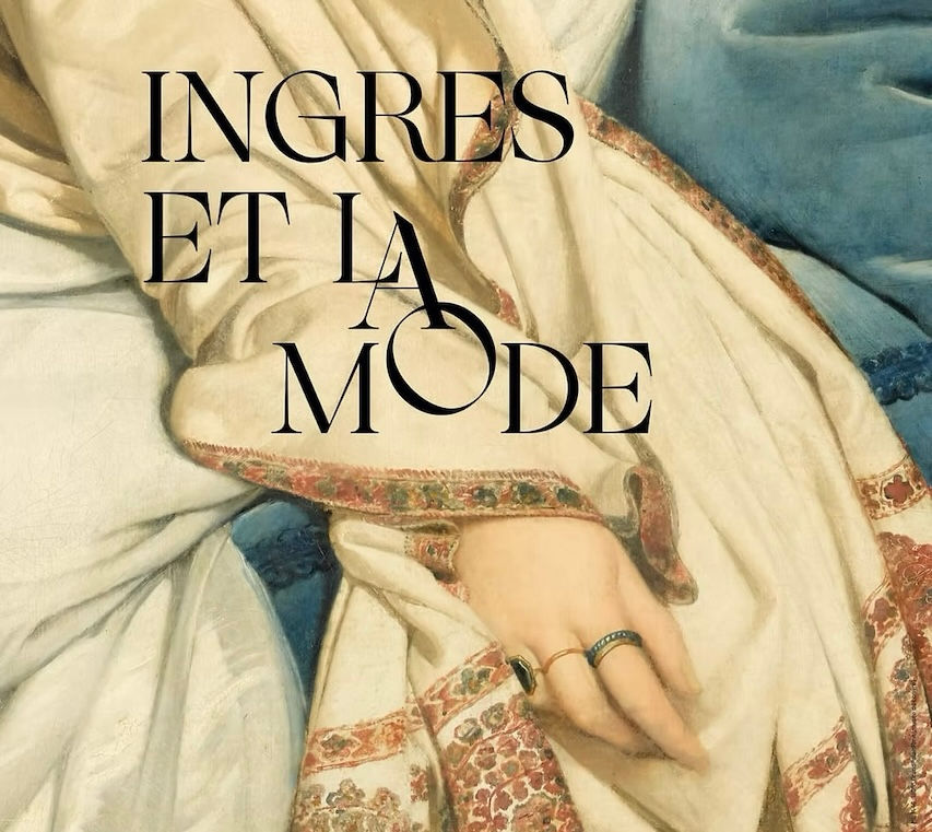 Ingres and Fashion: When Art Dresses History