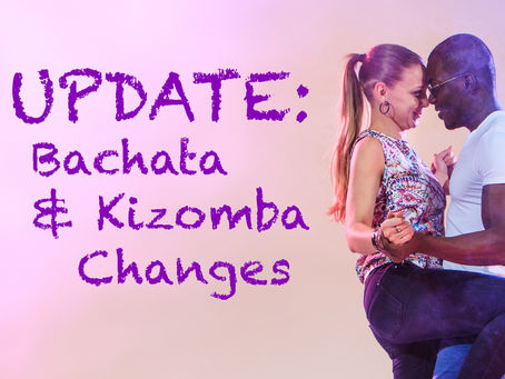Important Bachata Kizomba Class News