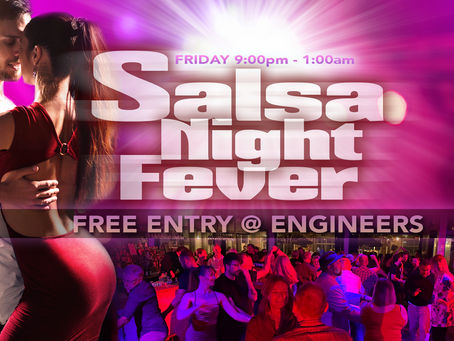 Salsa Night Fever Fridays!