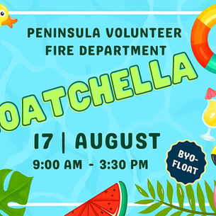 Colorful promotional graphic for FLOATCHELLA 2025, hosted by the Peninsula Volunteer Fire Department. The design features a bright blue pool background with playful summer elements like a rubber duck, beach ball, popsicle, tropical drink, and flamingo float. Bold text displays event details: “FLOATCHELLA – August 17 – 9:00 AM to 3:30 PM – BYO-FLOAT.” Surrounded by tropical leaves and vibrant inflatable imagery, the graphic evokes fun, sunshine, and community vibes.