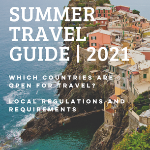 2021 Summer Travel Restrictions Guide