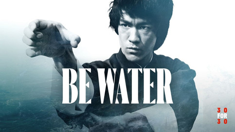 Be Water.jpeg