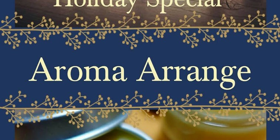 Holiday Special / Aroma Arrange