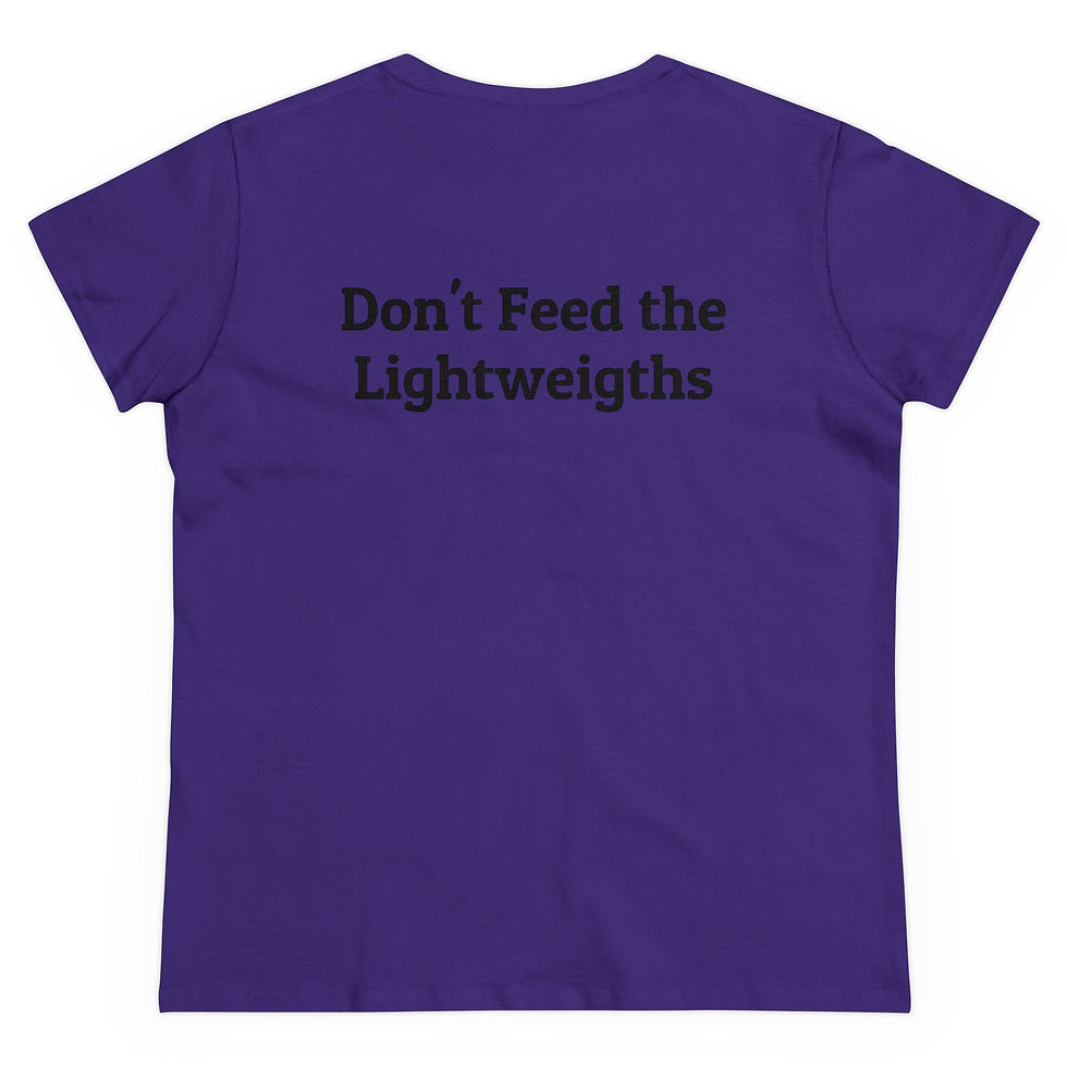 Thumbnail: "Don't Feed the Lightweights" Women's Tee