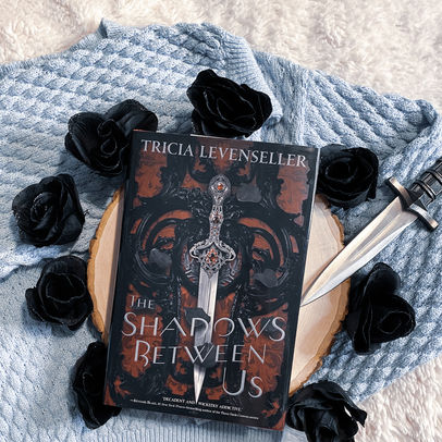 The Shadows Between Us by Tricia Levenseller