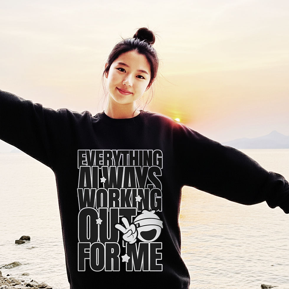 'Everything Always Working Out For Me' Positive Crewneck Sweatshirt