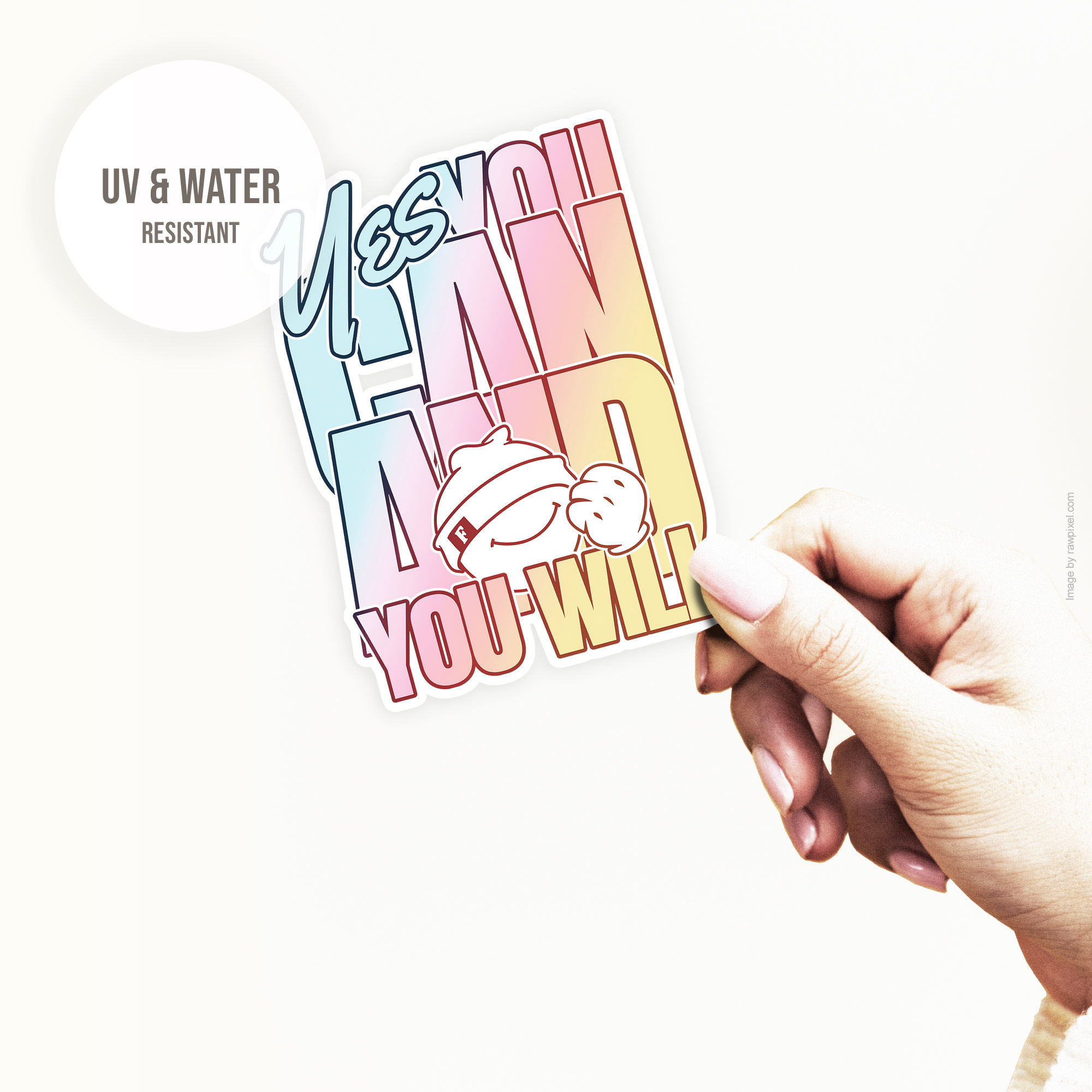 'Yes you can and you will' sticker