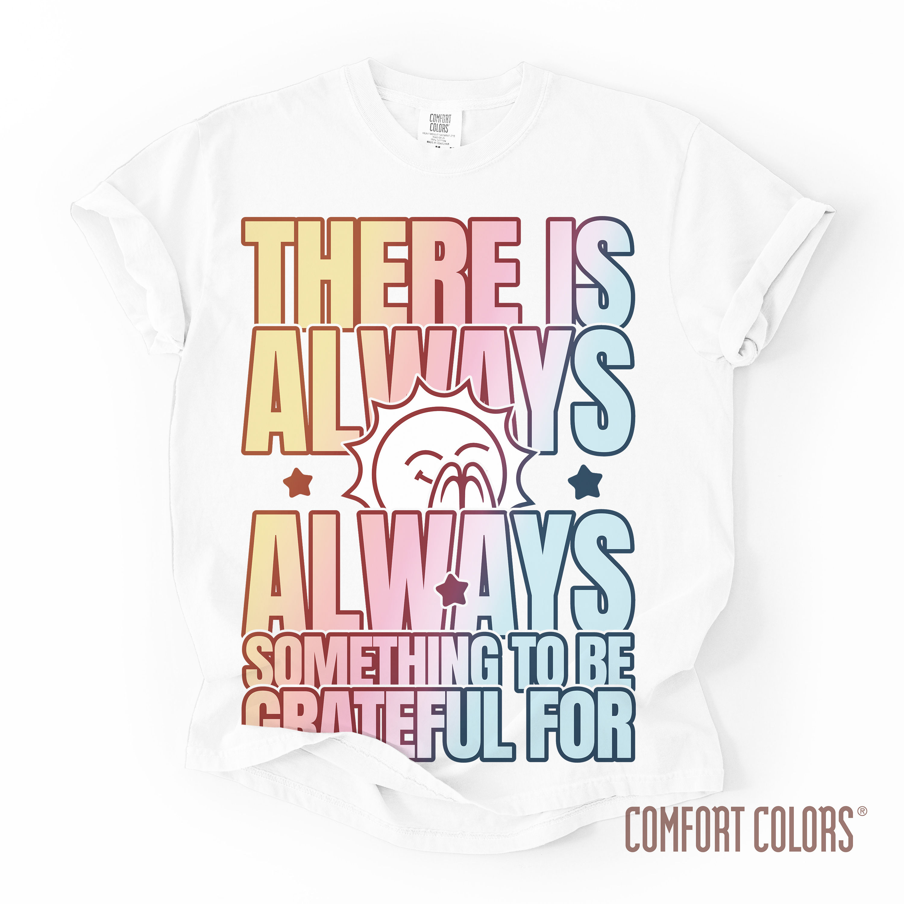 There Is Always Something To Be Grateful For shirt, uplifting, positive tee