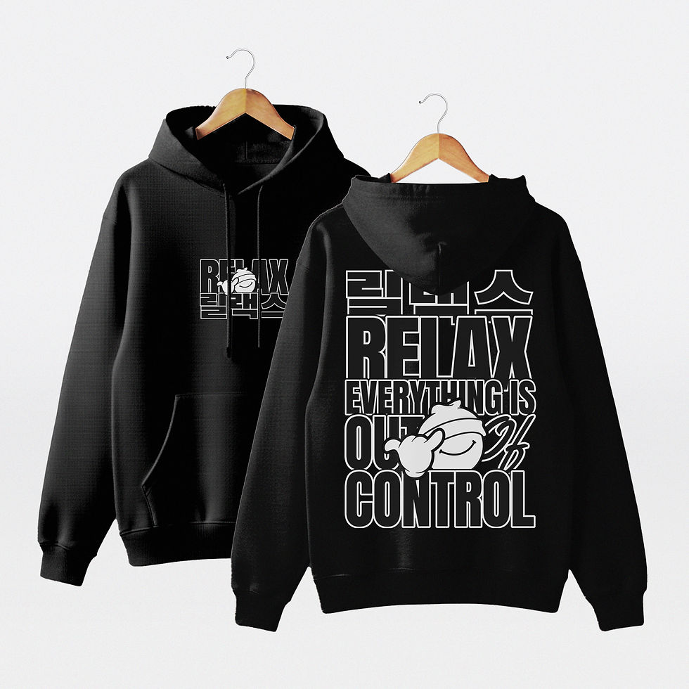 "Relax, everything is out of control" Hoodie