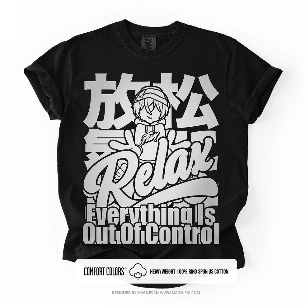 Thumbnail: 'Relax, Everything is out of control' Shirt