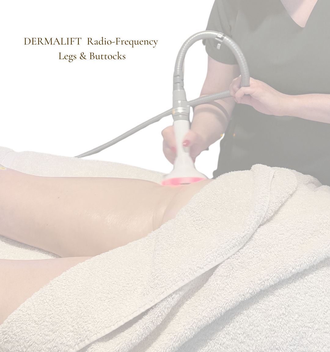 DERMALIFT RF Legs & Buttocks Skin Tightening course of 6