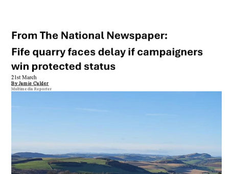 The National Newspaper - "Fife quarry faces delay if campaigners win protected status"