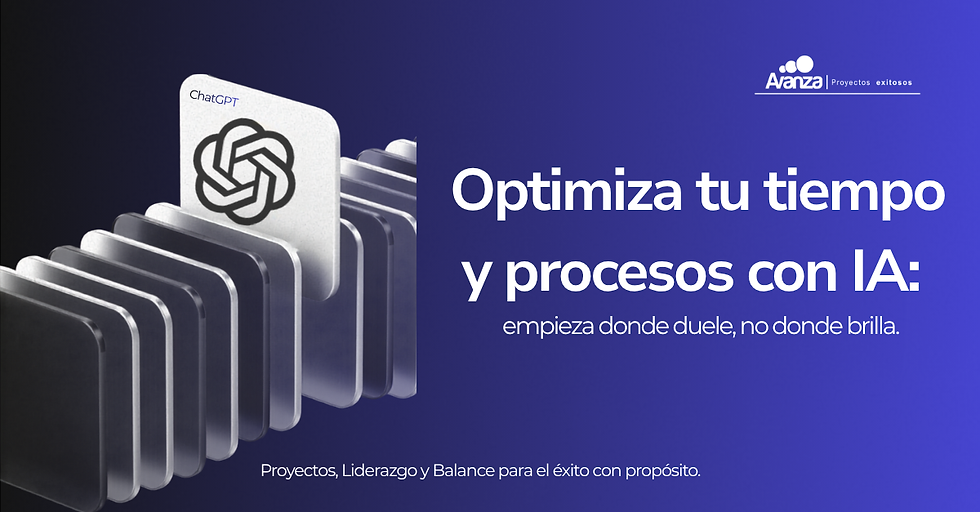 Optimiza tu tiempo y procesos con IA: empieza donde duele, no donde brilla