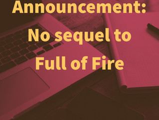 No sequel to Full of Fire