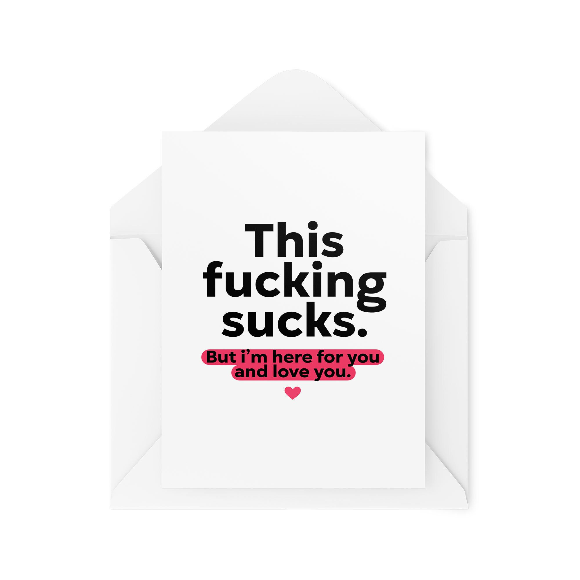 This Sucks But I'm Here For You - Sympathy Card - CBH1546