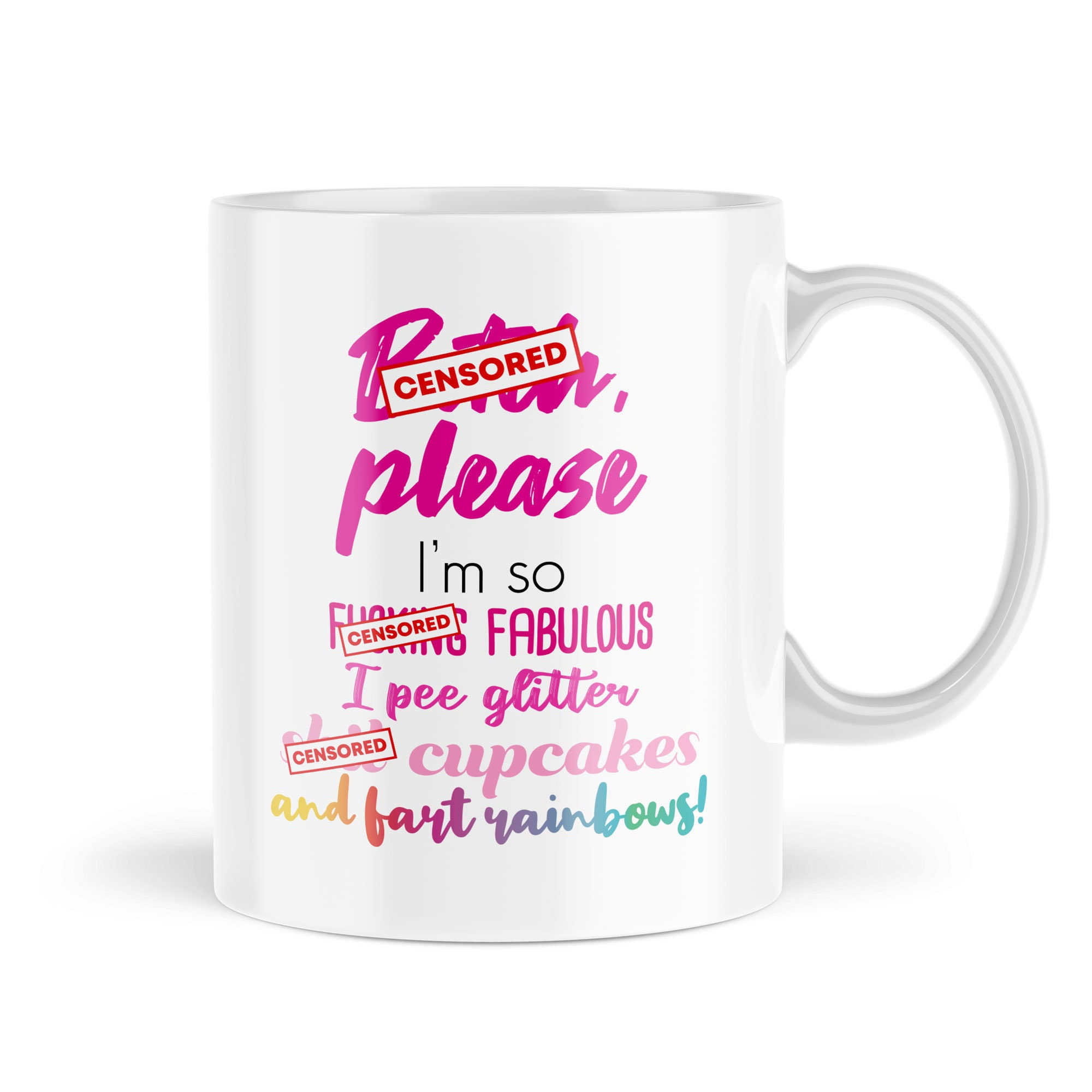 Funny Mugs Gifts For Her Bitch Please I'm So Fabulous I Poop Glitter… - MBH799