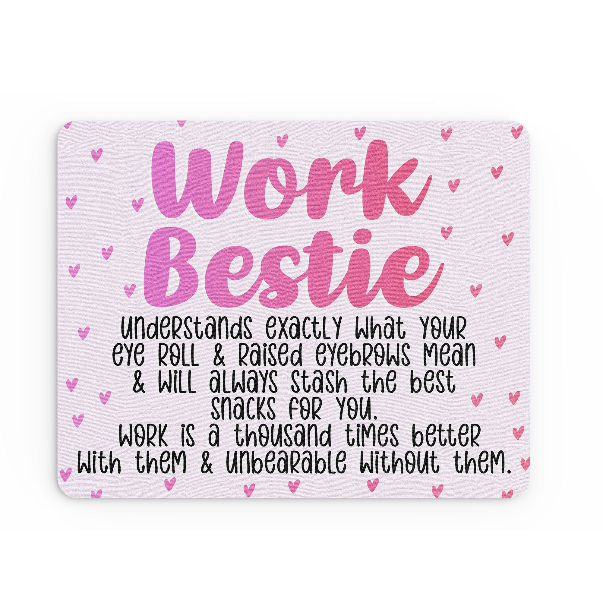 Funny Mouse Mat Work Bestie Best Friend Gift For Her MM365