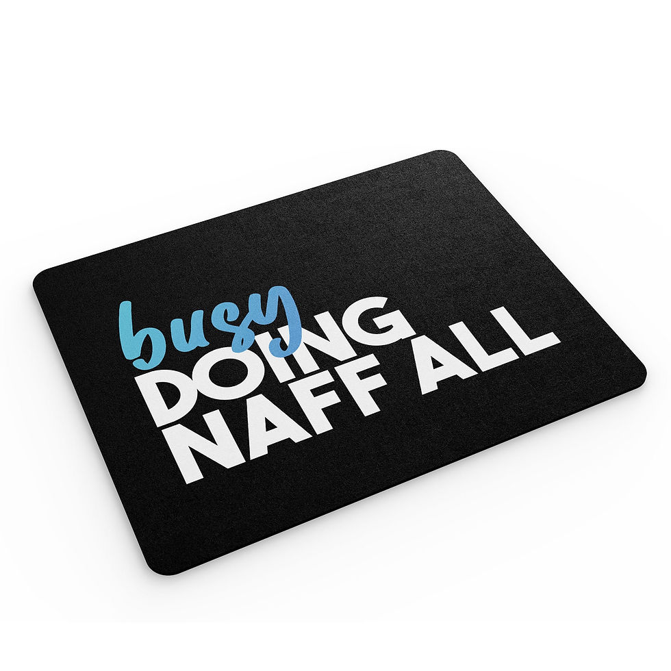 Thumbnail: Funny Mouse Mat Busy Doing Naff All Bored At Work Jokes MM197