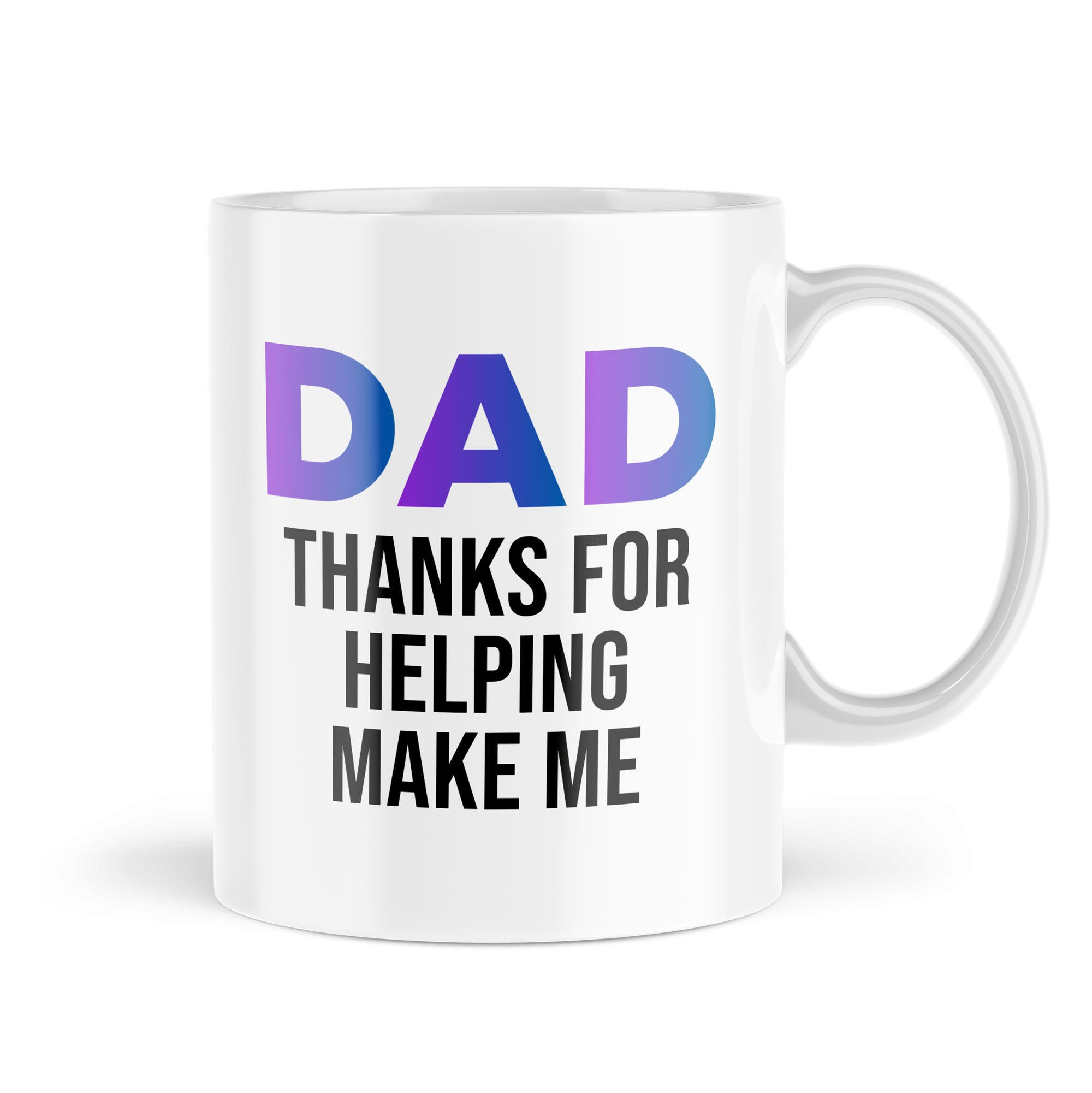 Funny Father's Day mugs For Him mugs Thank You For Helping Me Mug… - MBH710