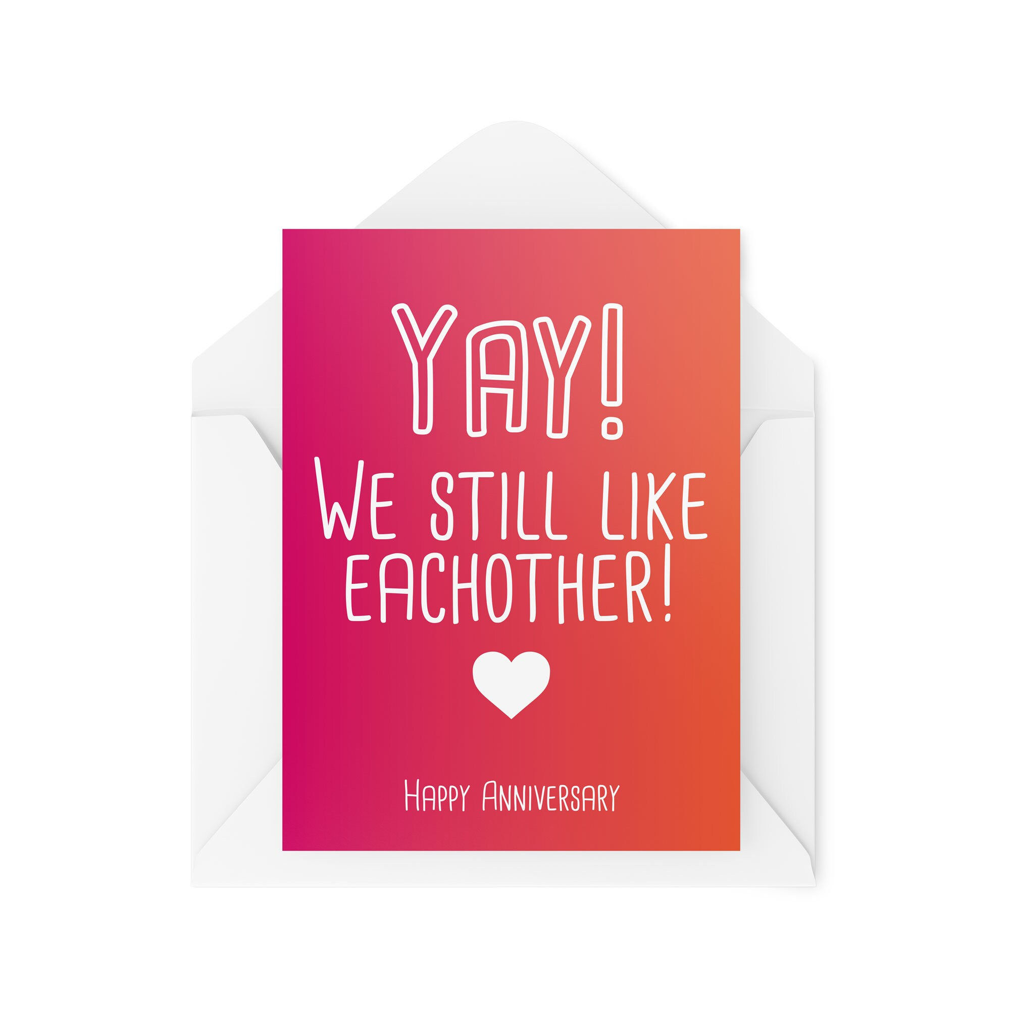 Yay We Still Like Each Other - Anniversary Card - CBH359