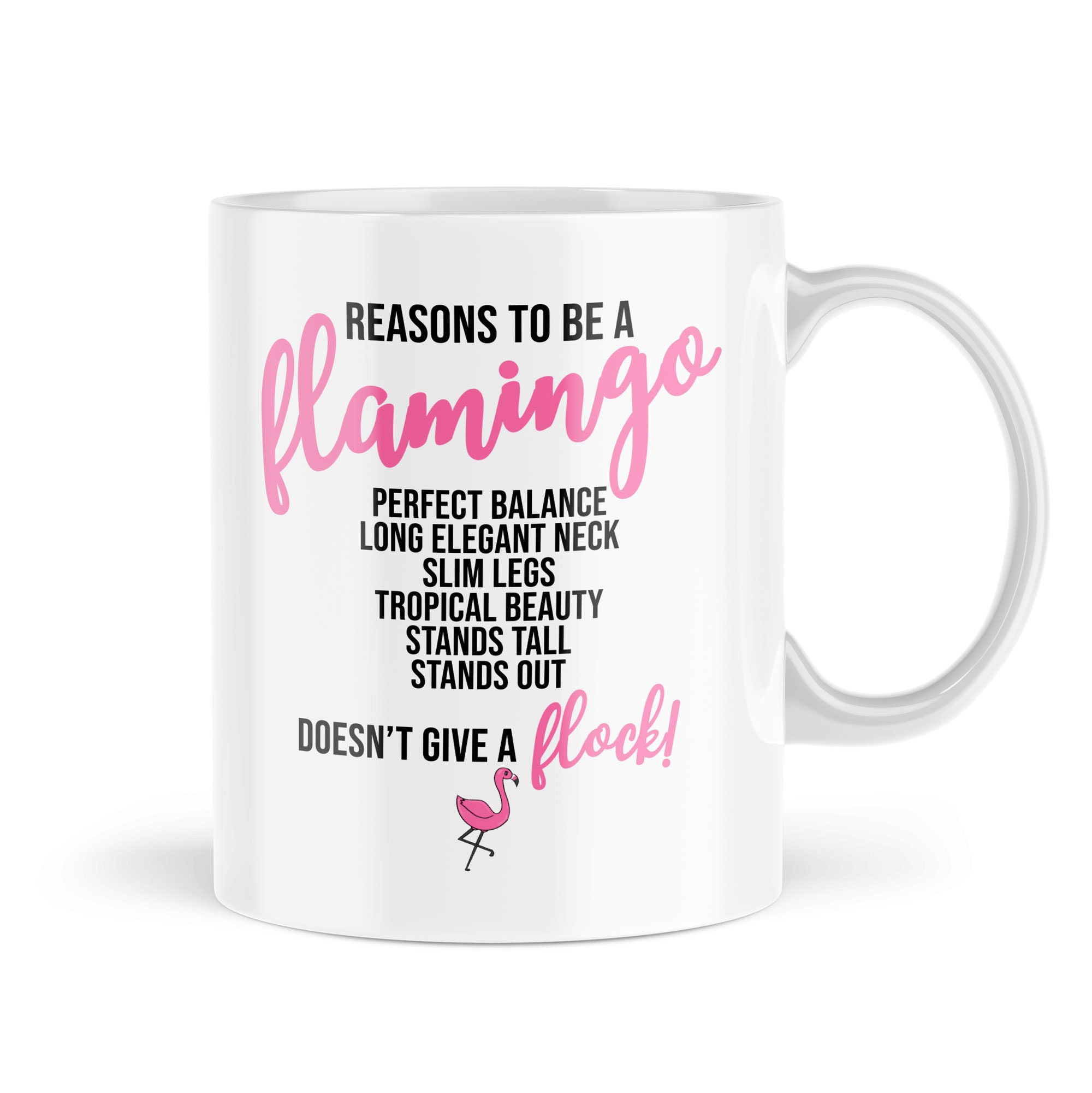 Funny Mugs Reasons To Be A Flamingo Don't Mug Best Friend Gifts… - MBH692