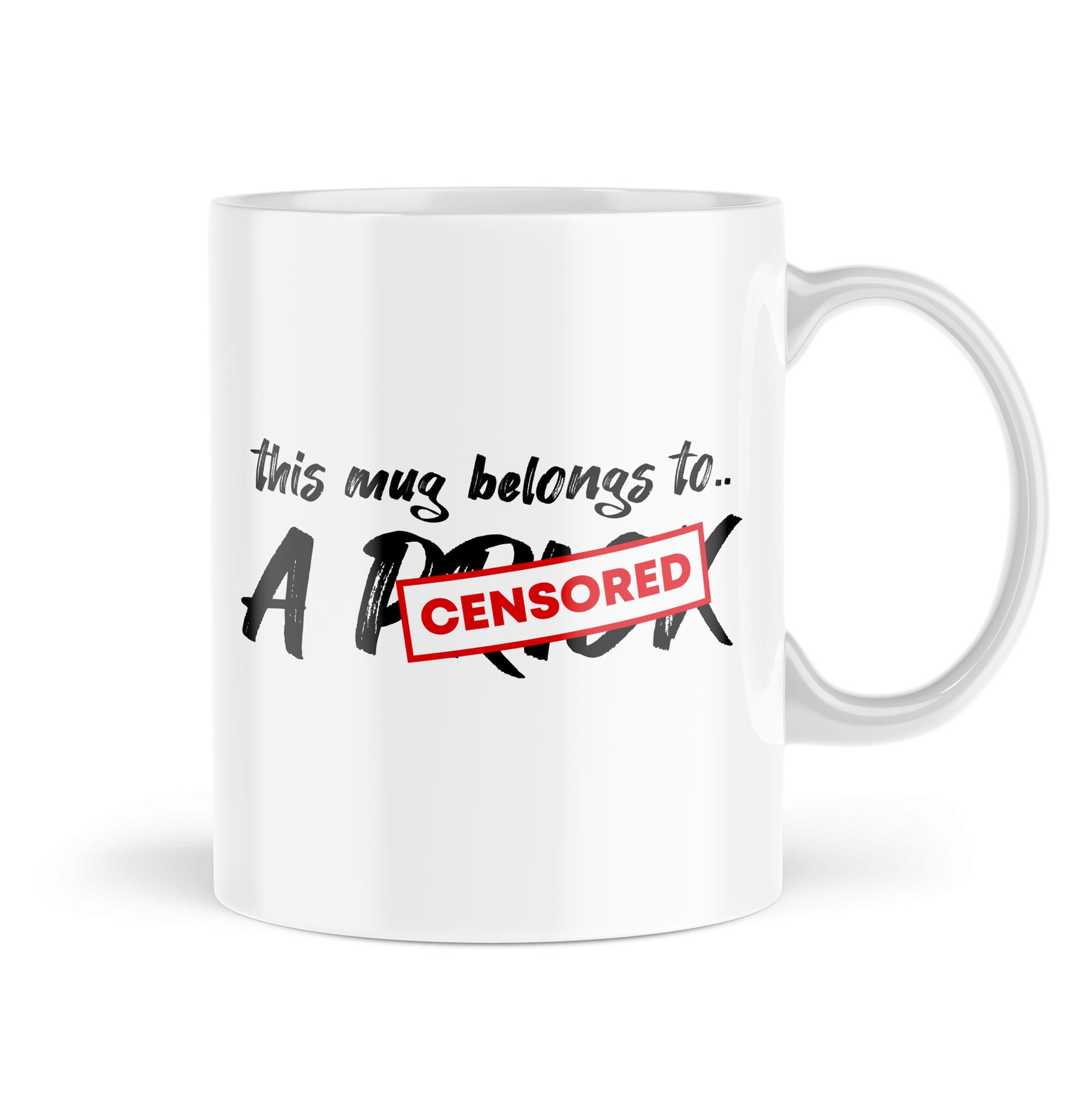 Funny Rude Sarcastic Mugs This Mug Belongs To A Prick Gifts Joke… - MBH651