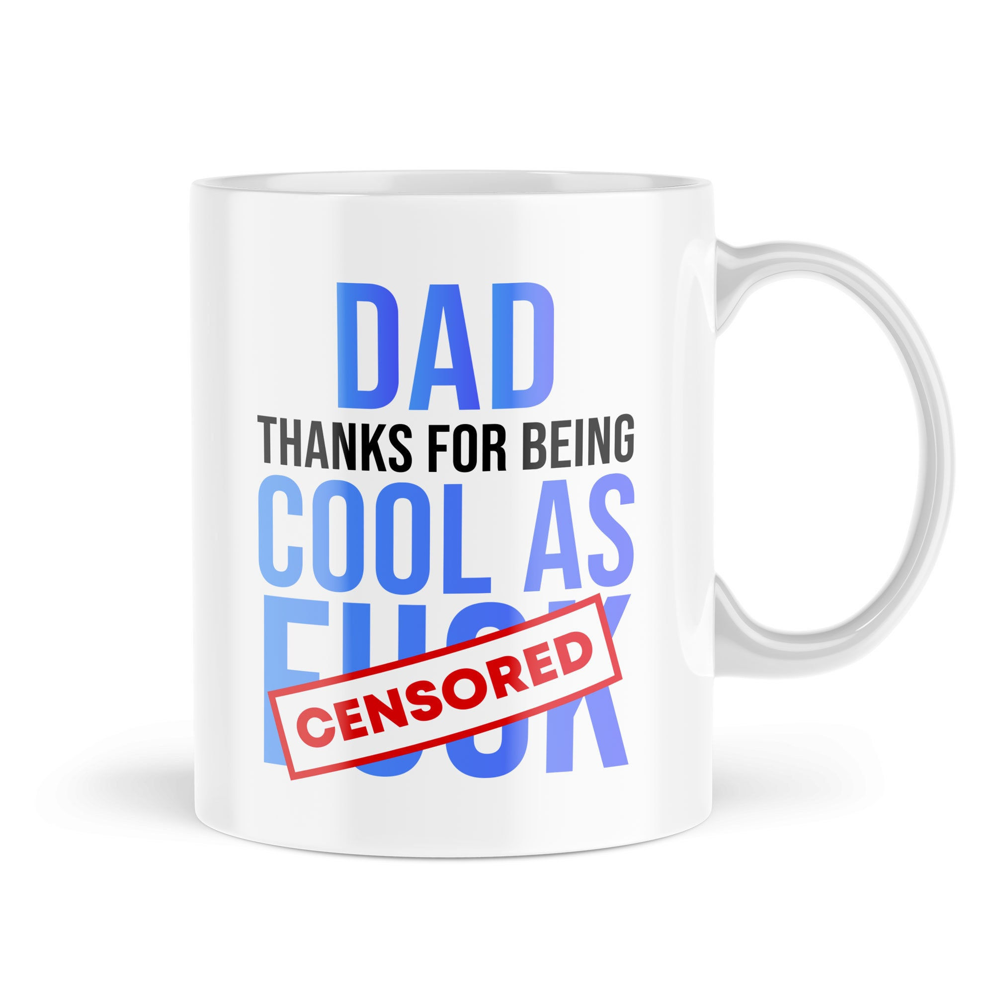 Funny Father's Day mugs For Him mugs Mug Dad Thanks Cool As F*ck… - MBH713