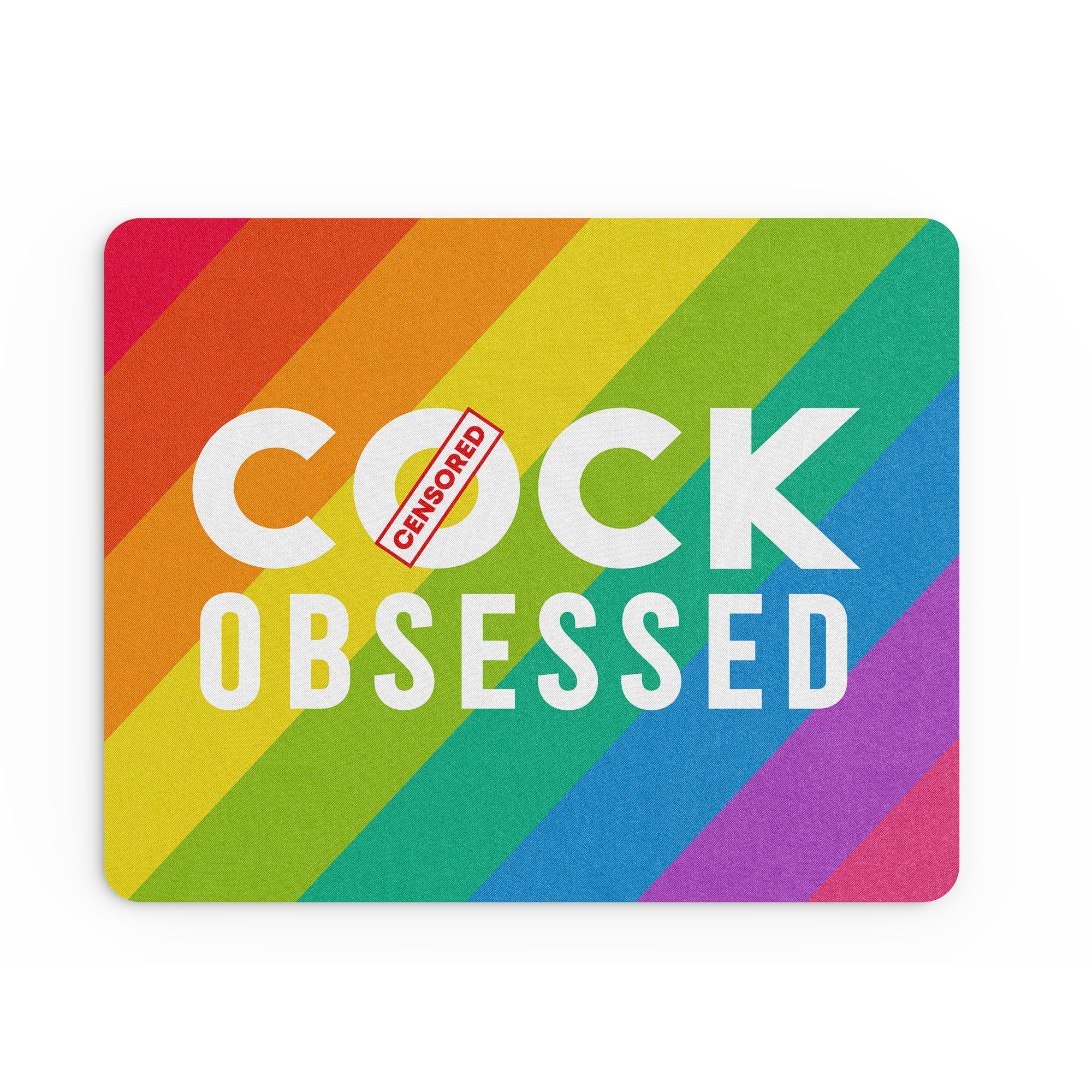 Funny Mouse Mat Obsessed Cheeky LGBT Banter Stationary MM7